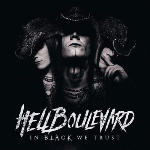 Hell Boulevard : In Black We Trust